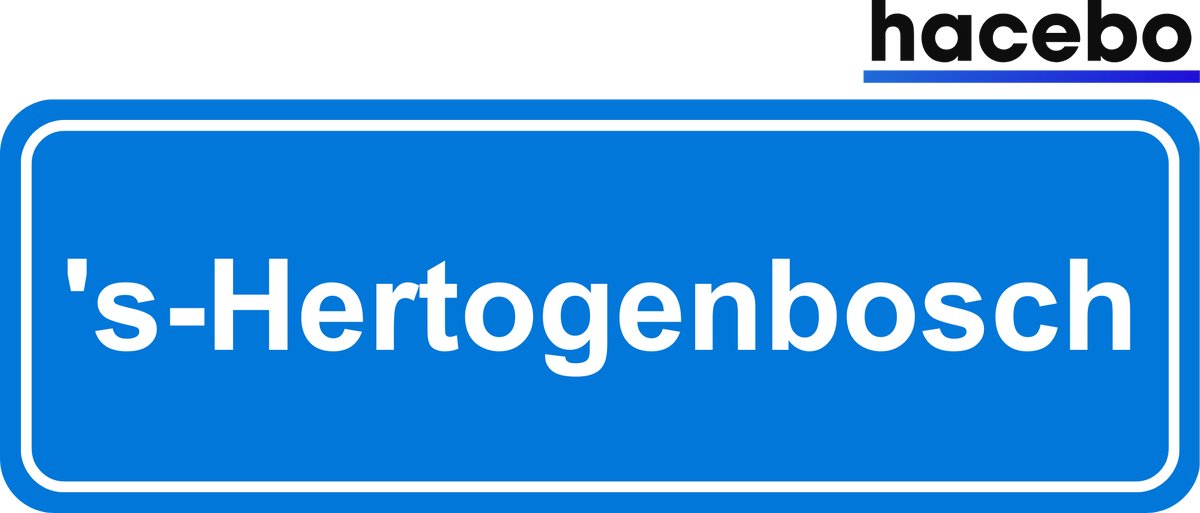 Hacebo - Plaatsnaam Sticker - 29x10 CM - 's-Hertogenbosch sticker - Verkeersborden sticker - grappige cadeaus - 's-Hertogenbosch
