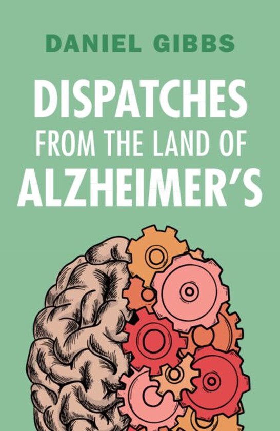 Dispatches from the Land of Alzheimer's - cover