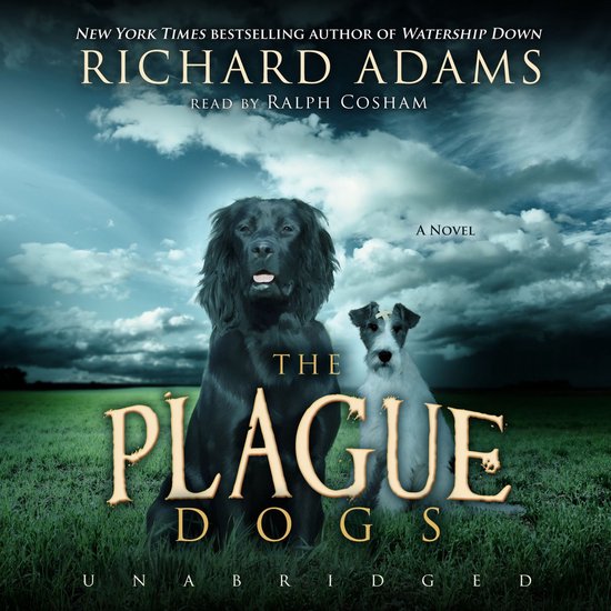 Boekcover: Twee honden, een zwarte Flat-Coated Retriever en een witte Foxterriër, zitten in een veld. Titel: The Plague Dogs.