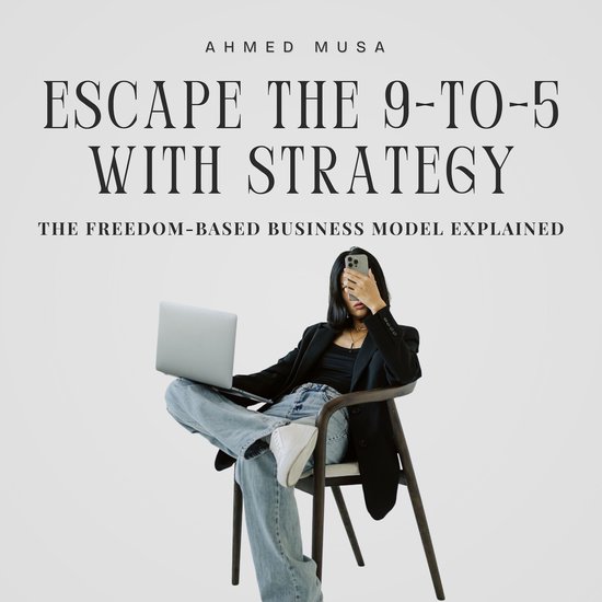 Escape The 9-to-5 with Strategy