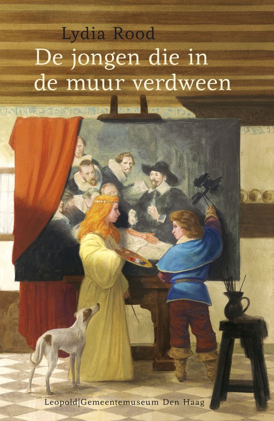 Boekomslag: een schilderij van Rembrandt met een vrouw met palet, een jongen met kwast en een hond op de voorgrond. Titel: 'Lydia Rood De jongen die in de muur verdween'.