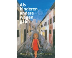 Als kinderen andere wegen gaan