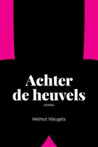 Achter de heuvels