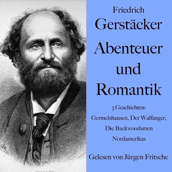 Friedrich Gerstäcker: Abenteuer und Romantik - cover