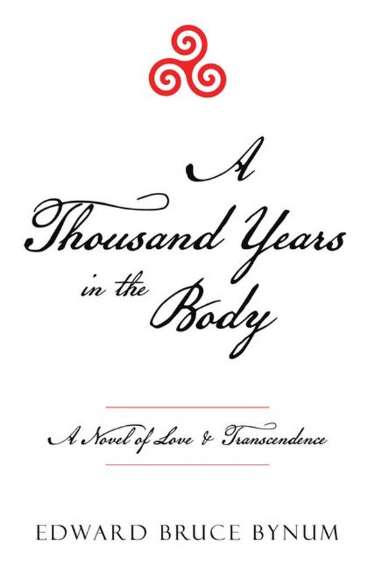 A Thousand Years in the Body