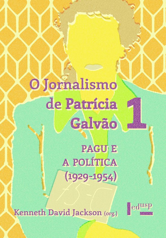 O Jornalismo de Patrícia Galvão 1 - cover