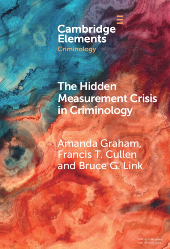 Elements in Criminology-The Hidden Measurement Crisis in Cri ... - cover