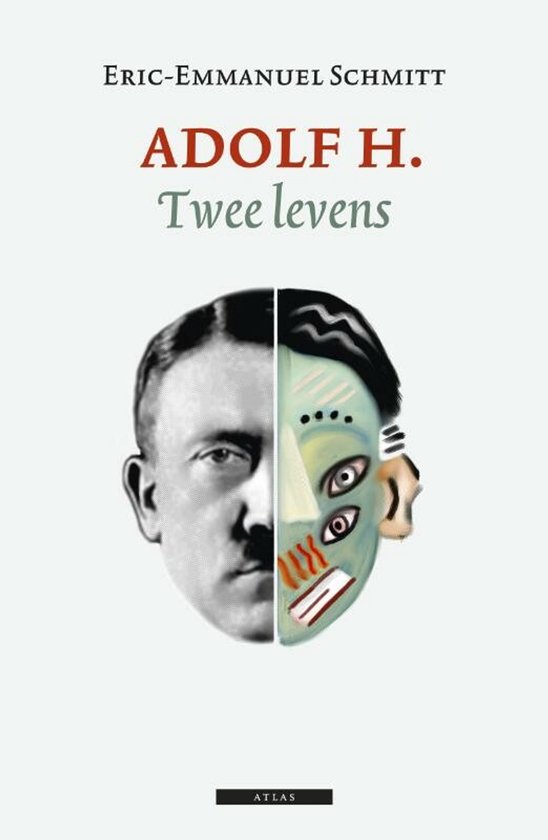 Couverture de livre avec le titre 'ADOLF H. Twee levens' par Eric-Emmanuel Schmitt. Portrait d'Adolf Hitler, moitié réaliste, moitié abstrait avec des yeux et une bouche proéminents.