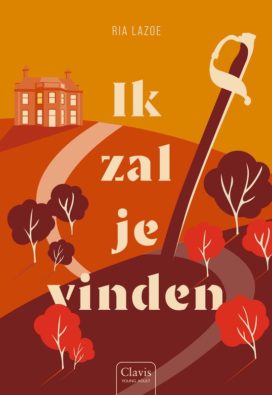 Boekomslag met de titel 'Ik zal je vinden'. Een landhuis, bomen en een sabel in warme kleuren.