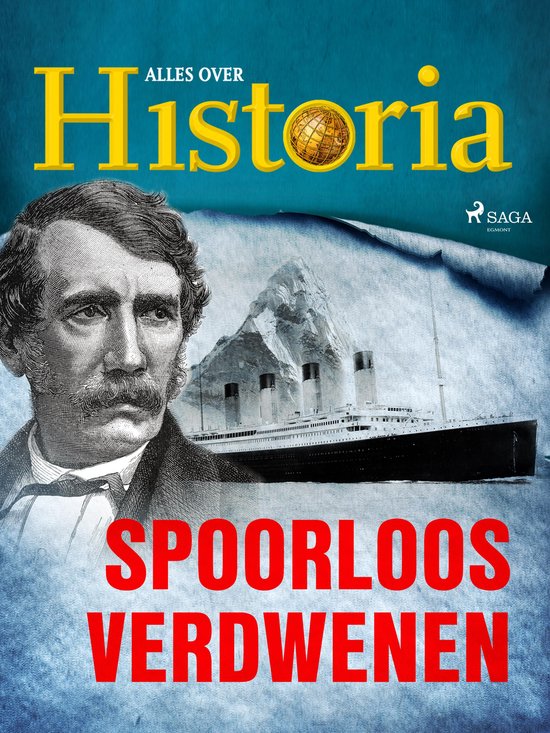 De grootste mysteries van de geschiedenis - Spoorloos verdwe ... - cover