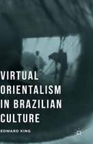 Virtual Orientalism in Brazilian Culture