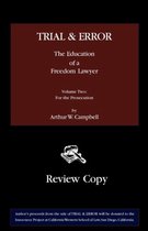 TRIAL & ERROR The Education of a Freedom Lawyer Volume Two