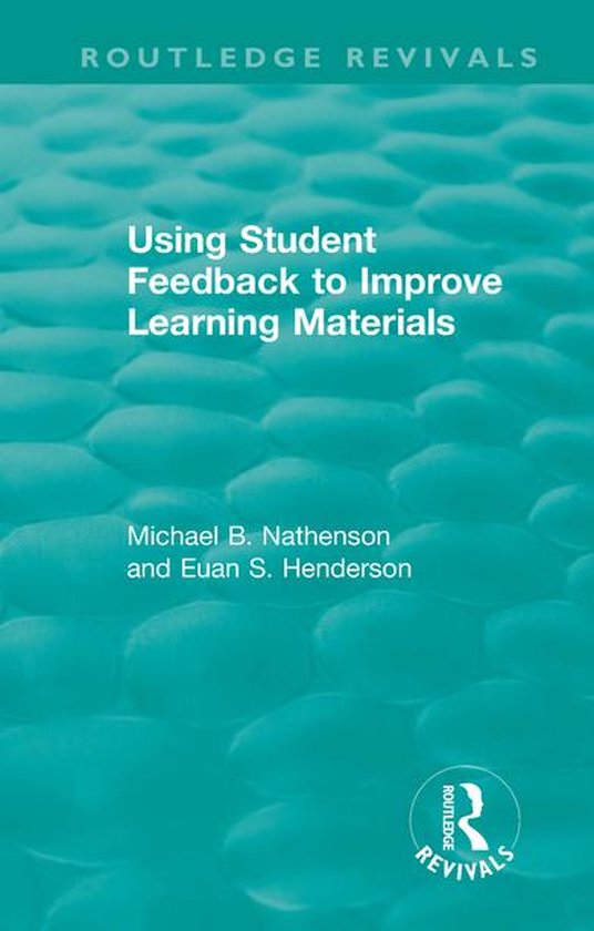 Routledge Revivals - Using Student Feedback to Improve Learn ... - cover
