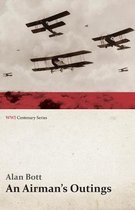An Airman's Outings (WWI Centenary Series)