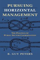 Studies in Government and Public Policy - Pursuing Horizontal Management