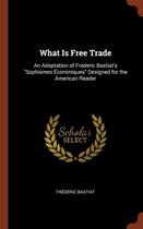 What Is Free Trade
