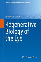 Stem Cell Biology and Regenerative Medicine - Regenerative Biology of the Eye