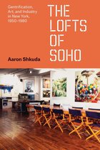 Historical Studies of Urban America - The Lofts of SoHo