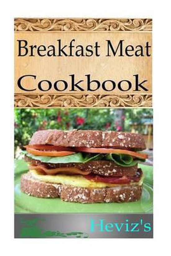 Most Beautiful Breakfast Meat, Heviz'S 9781517084851 Boeken