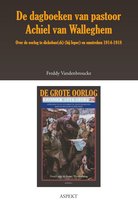 De grote oorlog, 1914-1918 2505 - De dagboeken van pastoor Achiel van Walleghem