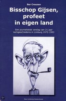Bisschop Gijsen, profeet in eigen land