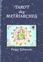 Le Tarot Des Matriarches