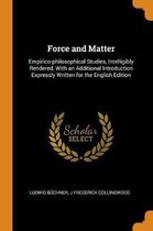 Force and Matter