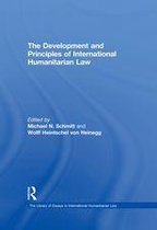 The Library of Essays in International Humanitarian Law - The Development and Principles of International Humanitarian Law