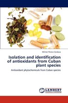 Isolation and Identification of Antioxidants from Cuban Plant Species