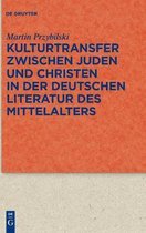 Kulturtransfer zwischen Juden und Christen in der deutschen Literatur des Mittelalters