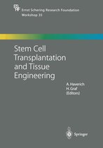 Ernst Schering Foundation Symposium Proceedings 35 - Stem Cell Transplantation and Tissue Engineering