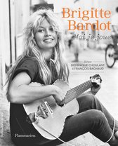 Brigitte Bardot, moi je joue