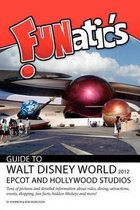 Funatics Guide to Walt Disney World 2012