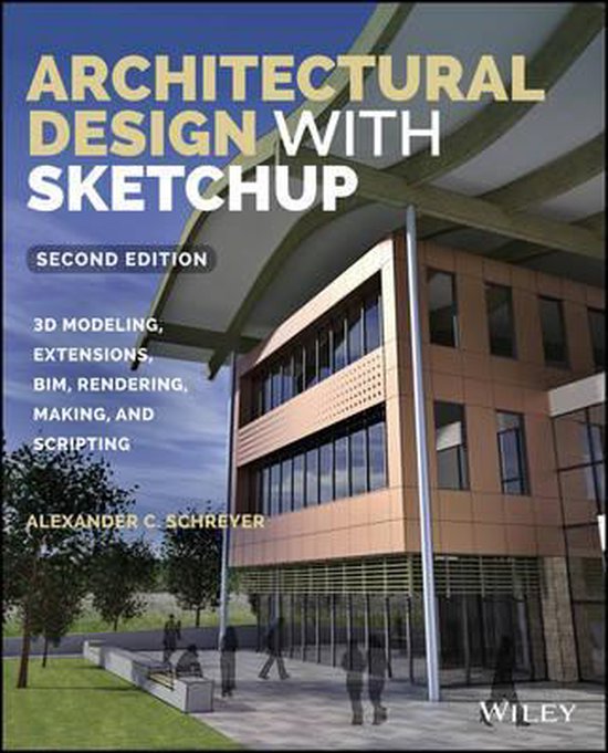 Architectural Design With Sketchup, Alexander C Schreyer