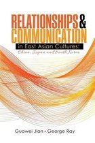 Relationships & Communication in East Asian Cultures