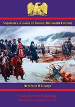 Napoleon's invasion of Russia [Illustrated Edition]