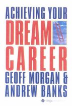 Achieving Your Dream Career