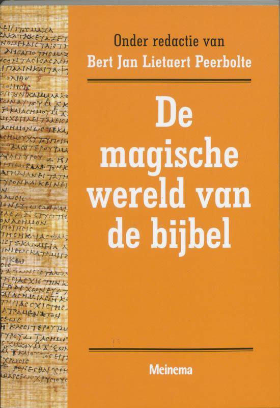 Cover van het boek 'De magische wereld van de bijbel' van B.J. Lietaert Peerbolte