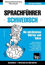 Sprachführer Deutsch-Schwedisch und thematischer Wortschatz mit 3000 Wörtern