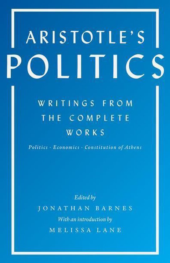 Boek 'Aristotle's Politics', geschreven door Jonathan Barnes, met een introductie door Melissa Lane. Bevat 'Politics', 'Economics' en 'Constitution of Athens'.