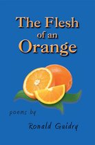 The Flesh of an Orange