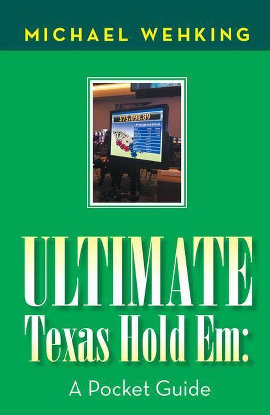 Ultimate Texas Hold Em: a Pocket Guide - cover