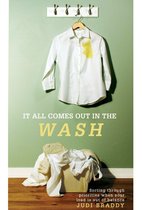 It All Comes Out in the Wash