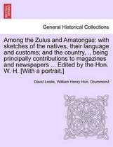 Among the Zulus and Amatongas