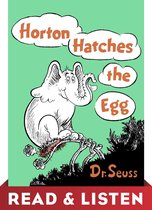 Classic Seuss -  Horton Hatches the Egg: Read & Listen Edition