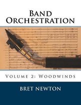 Band Orchestration - Volume 2