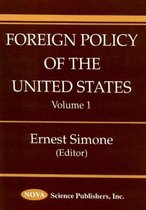 Foreign Policy of the United States, Volume 1