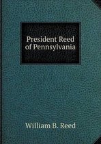 President Reed of Pennsylvania