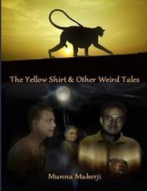 The Yellow Shirt & Other Weird Tales