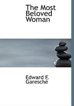 The Most Beloved Woman
